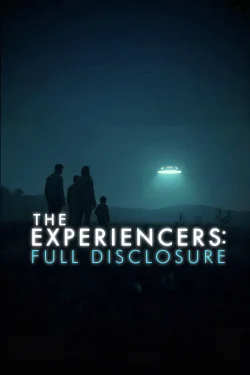 The Experiencers: Full Disclosure poster